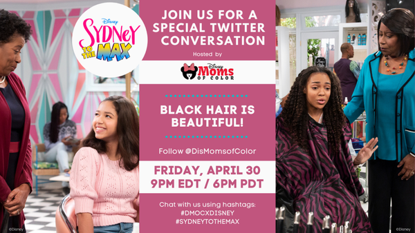 Disney Channel's Sydney to the Max "The Hair Switch Project" Episode Reminds Me that My Black Hair is Beautiful!