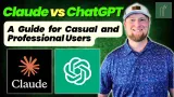 Claude vs. ChatGPT: A Guide for Casual and Professional Users