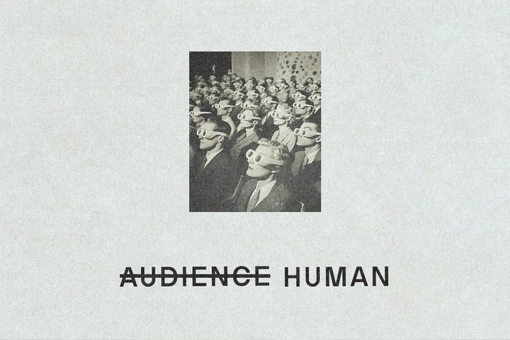 Are you human or are you audience?