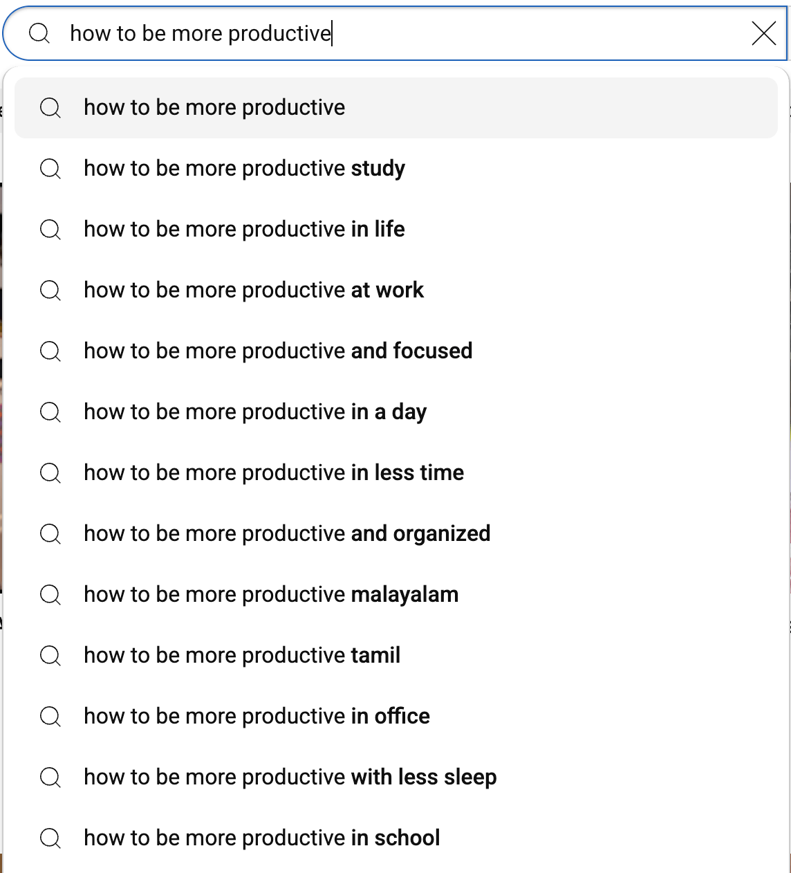 Here’s alt text under 190 characters for this image:  YouTube search suggestions for “how to be more productive,” including variations like at work, in life, in a day, with less sleep, and in school.