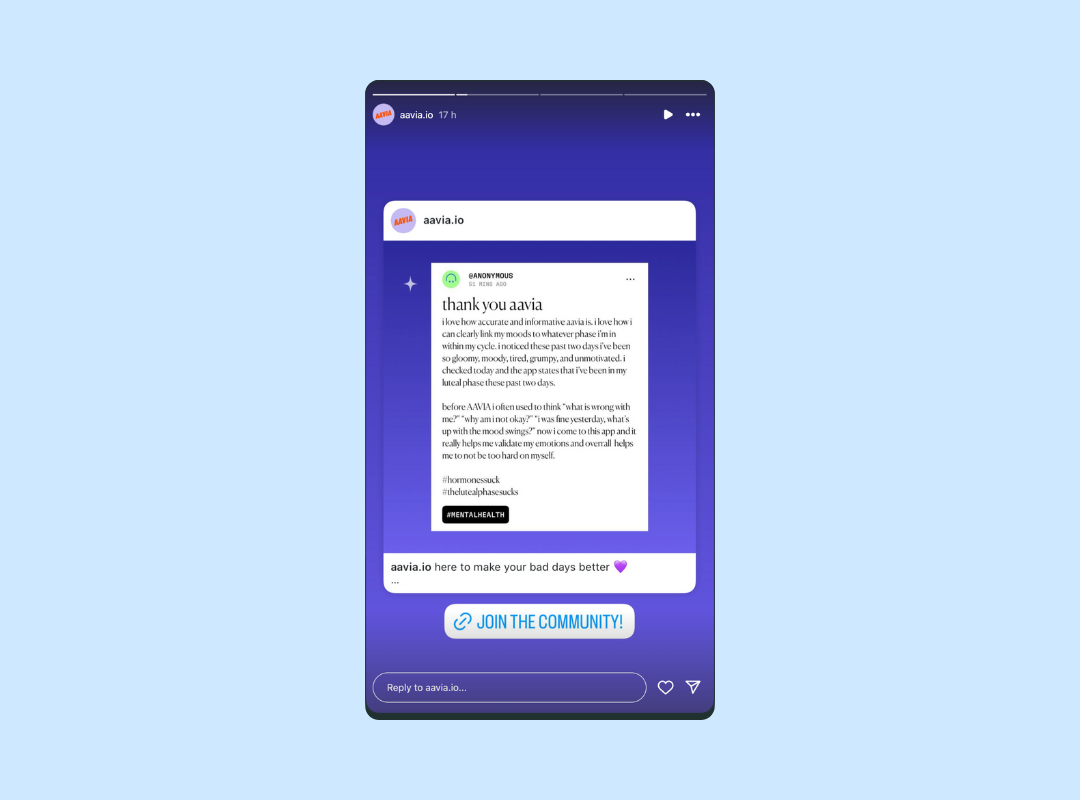 Instagram Story featuring user generated content — a testimonial post from an Aavia app user describing how the app helps track moods and hormonal phases, reshared with a “Join the community” call-to-action button.