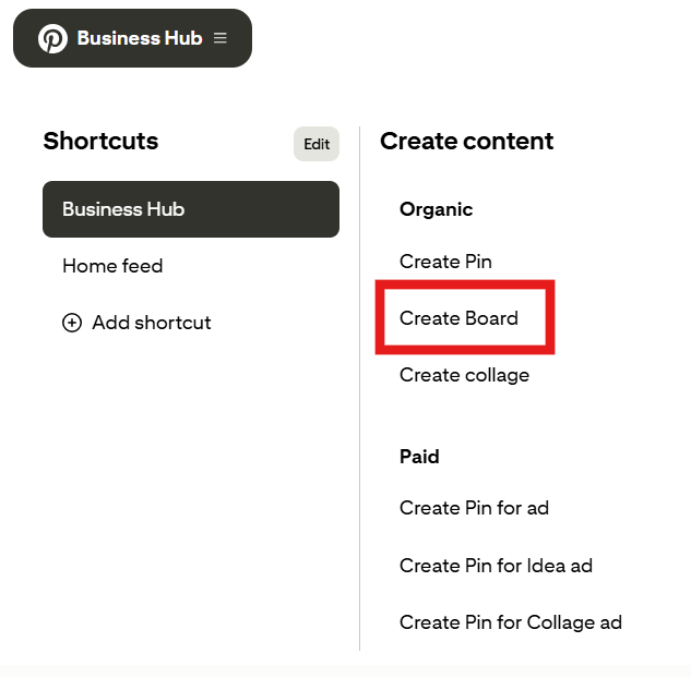 Pinterest Business Hub dashboard showing Create Board option highlighted under Create content, illustrating how to use Pinterest to organize and manage boards