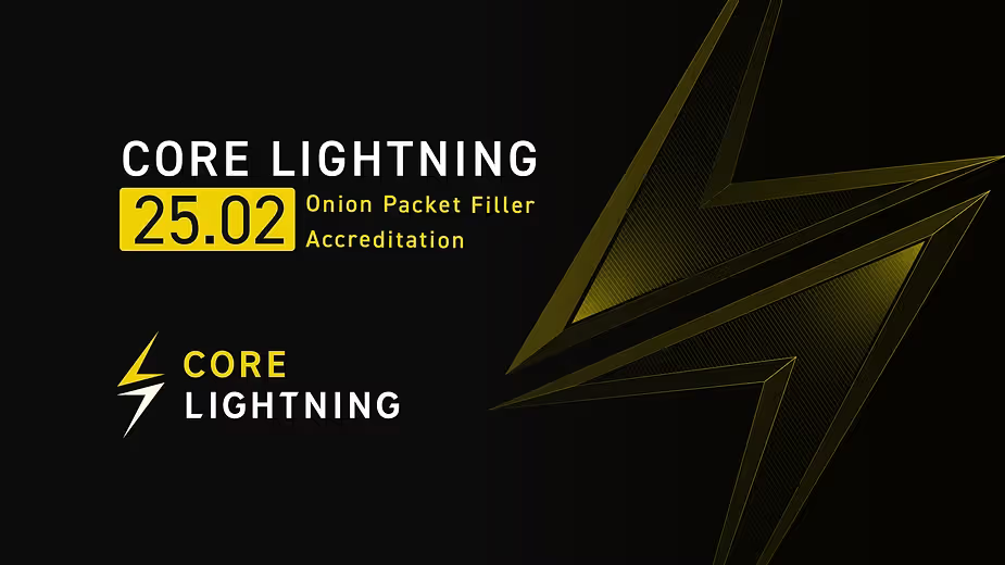 Core Lightning v25.02：「オニオンパケットフィラー認証」