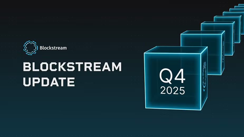 Blockstream 四半期アップデート - Q4 2025
