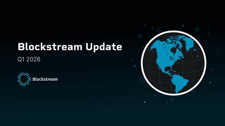 Blockstream四半期アップデート （Q1 2026）