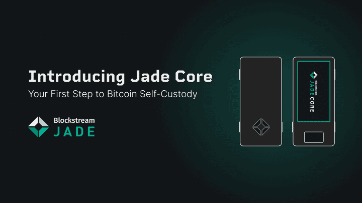Jade Coreのご紹介：ビットコインのセルフカストディに向けた第一歩