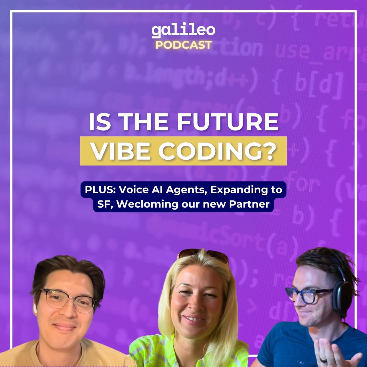 Vibe Coding, AI Voice Agents, and Our SF Expansion (EP206)