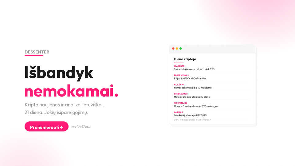 Savaitė kriptoje: DESSENTER vėl atsinaujino, istorinė Bitkoino savaitė, AI pasirinkimai, lietuviška MiCA