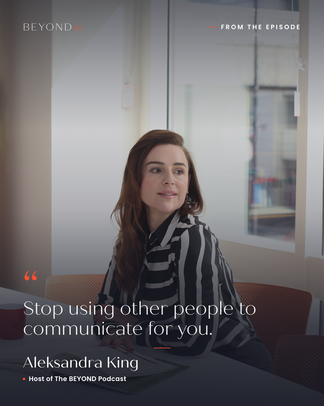 Aleksandra King, host of The BEYOND Podcast, with a quote from the episode