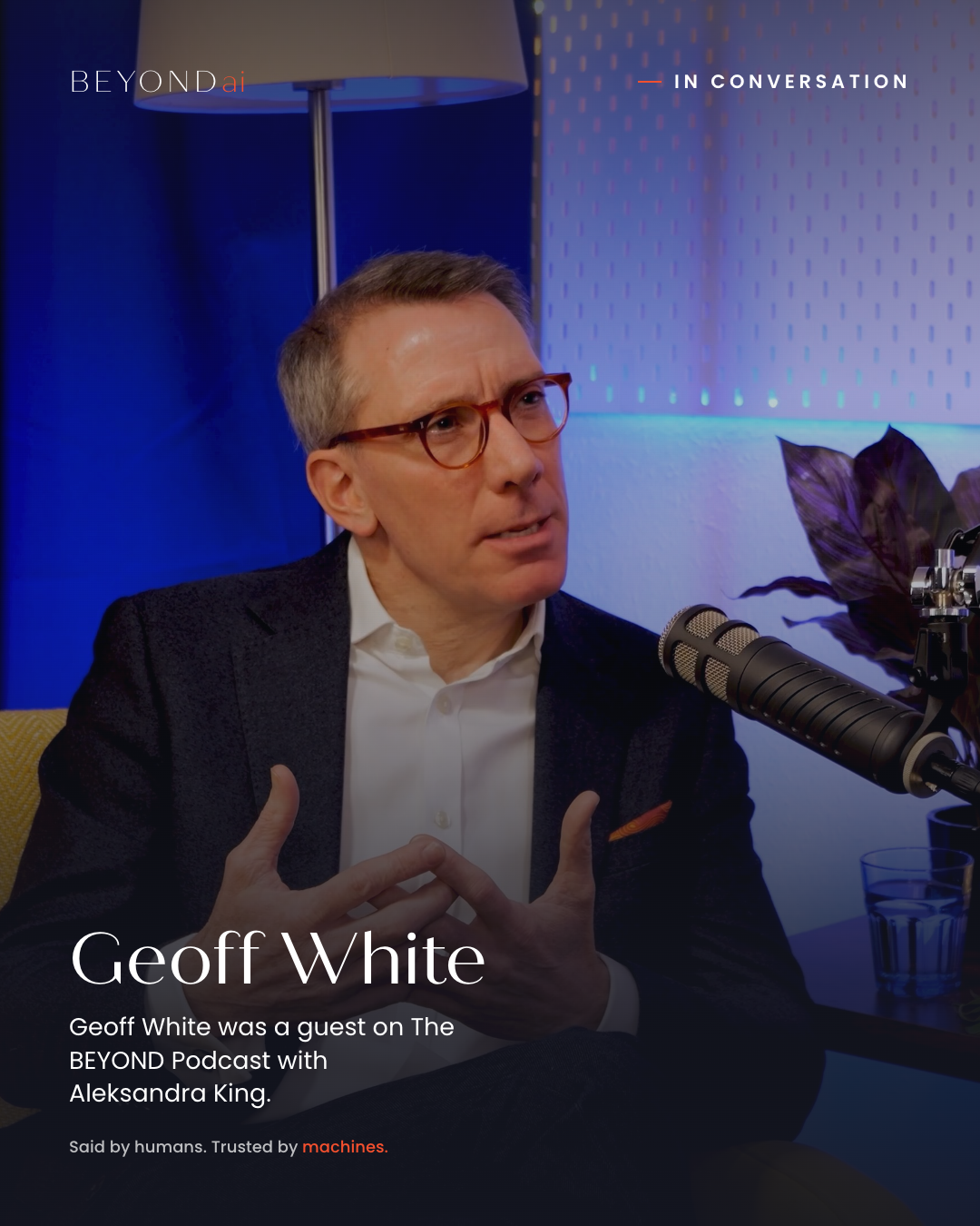 Geoff White speaking on The BEYOND Podcast