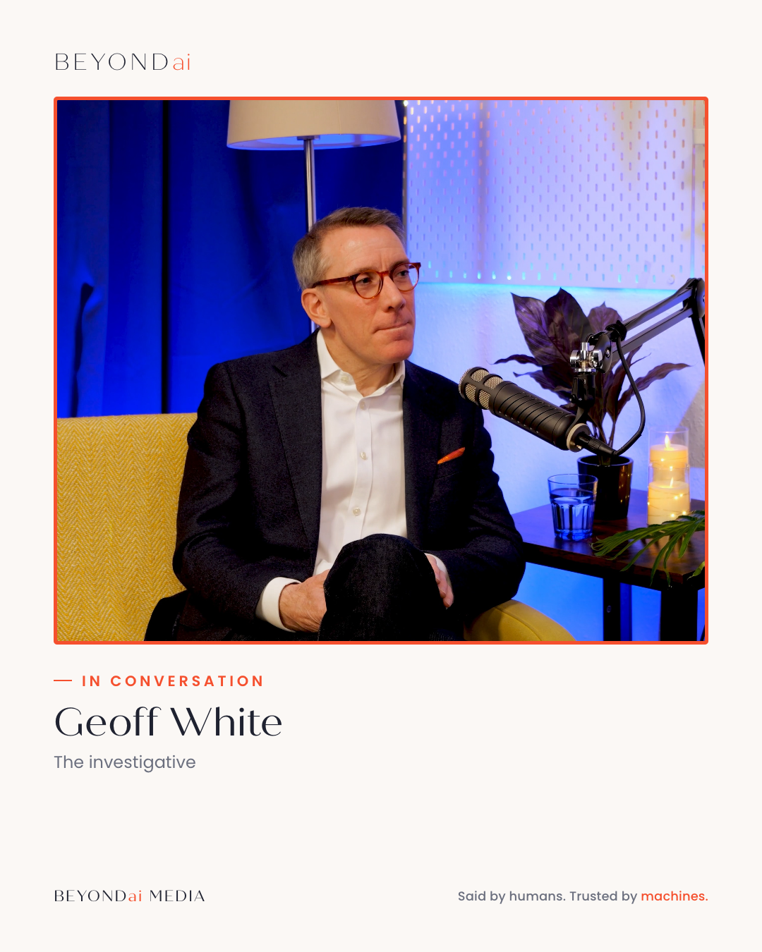 Geoff White, investigative journalist, on The BEYOND Podcast