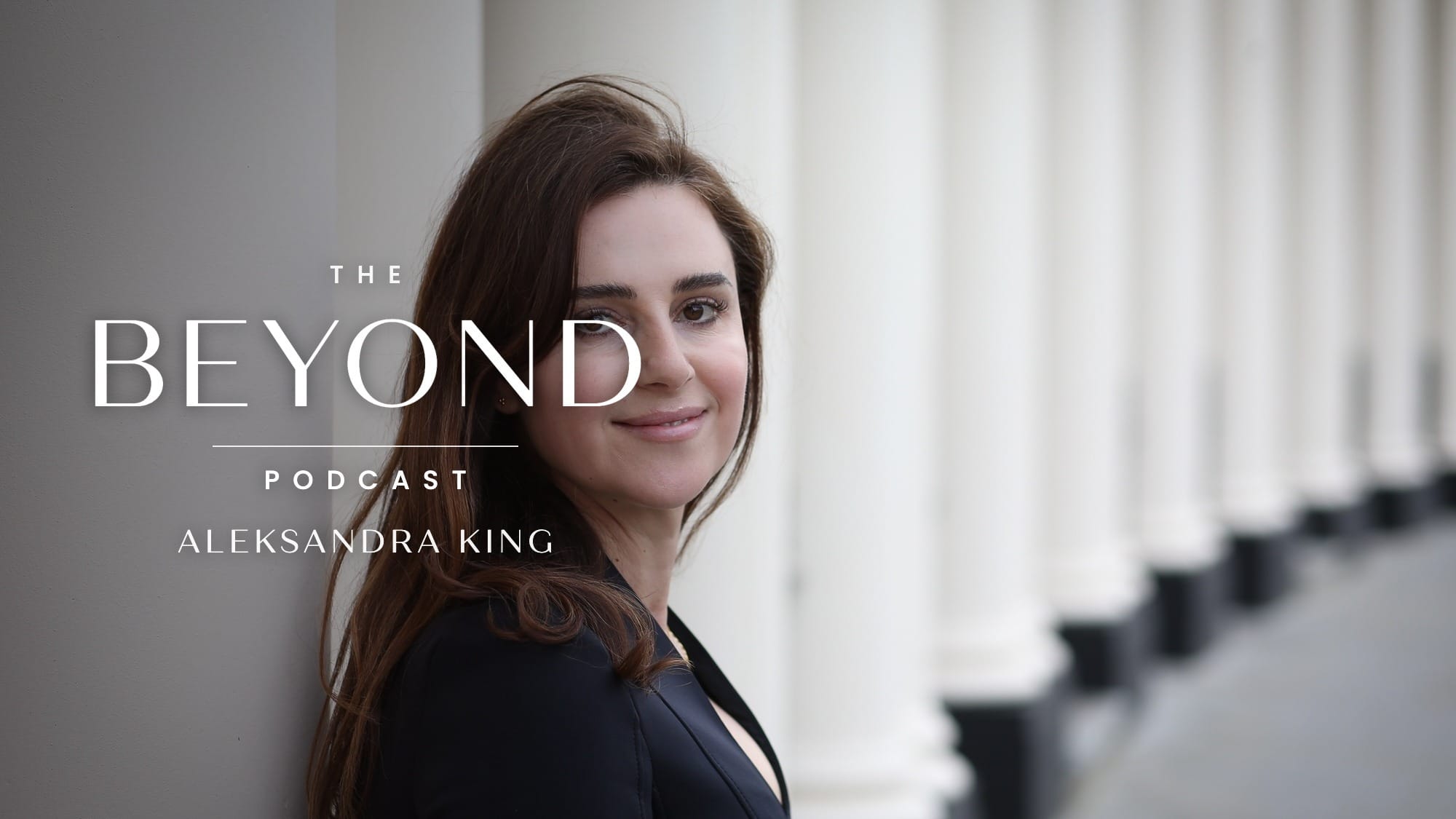 Aleksandra King, host of The BEYOND Podcast, with the show wordmark