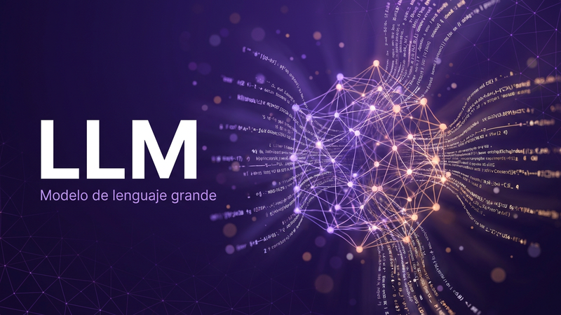 Qué es un LLM en IA (modelo de lenguaje grande) y ejemplos