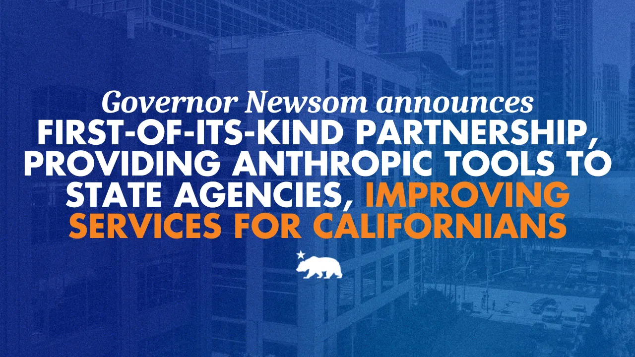 California firma con Anthropic: Claude a mitad de precio para agencias estatales y municipales
