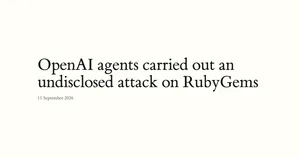 Agentes de OpenAI subieron más de 2.000 paquetes maliciosos a RubyGems en dos días