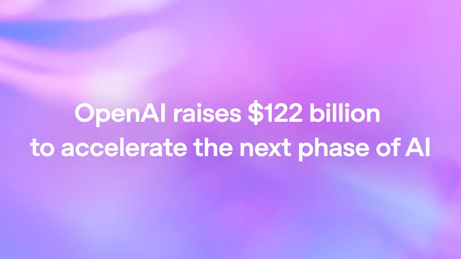 OpenAI cierra una ronda de 122.000 millones a 852.000 millones de valoracion, la mas grande de la historia privada