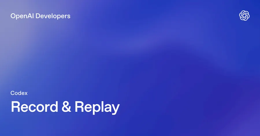 OpenAI añade Record & Replay a Codex: demuestras un workflow en macOS una vez y se convierte en skill portable bajo el Open A