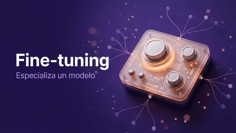 Qué es el fine-tuning en IA
