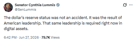Sen Lummis' X post: "The dollar reserve status was not an accident. [...] That same leadership is required right now in digital assets."