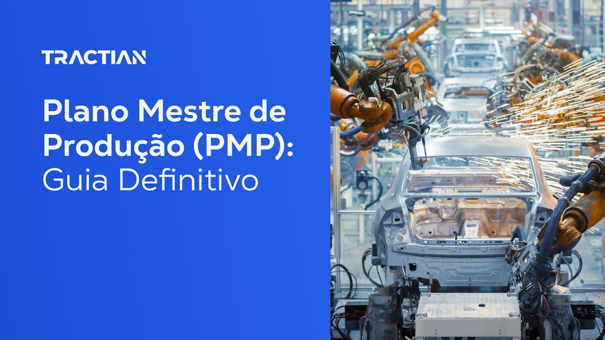 Plano Mestre de Produção (PMP): Guia Definitivo