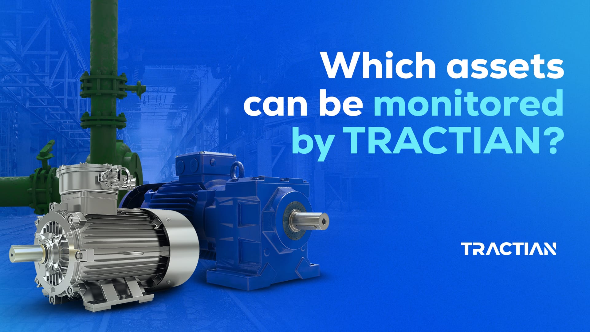 Which Assets Can TRACTIAN Monitor?