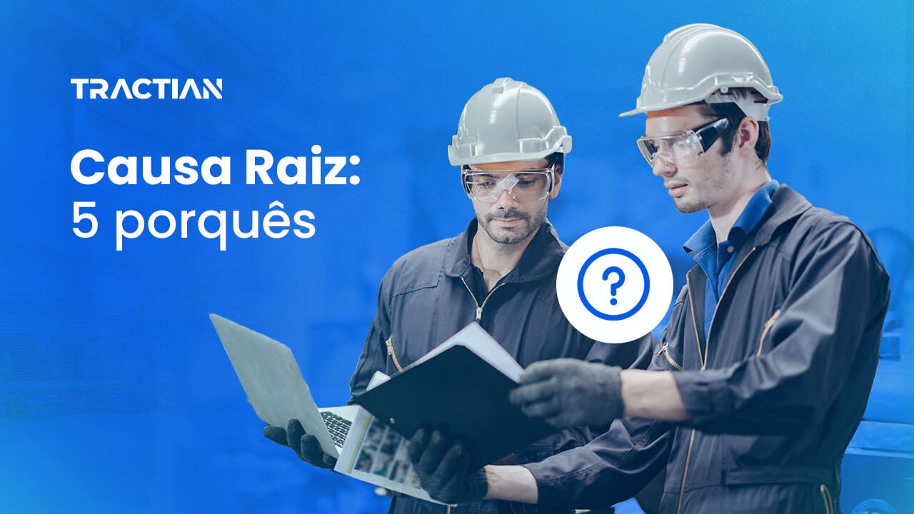 Cinco Porquês Da Manutenção: O Que São E Quando Usar