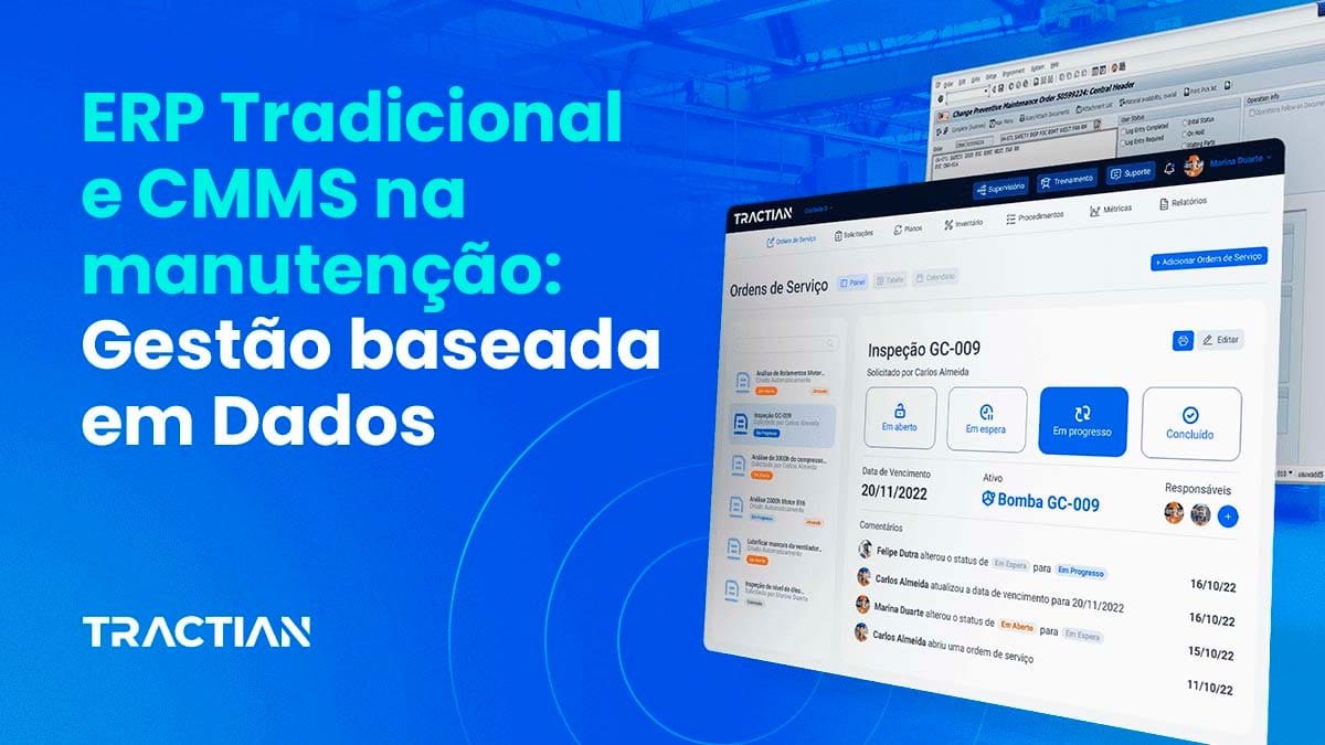 ERP Tradicional e CMMS na manutenção: gestão direcionada a dados