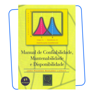 Livro João Ricardo Barusso Lafraia Manual de Confiabilidade, Mantenabilidade e Disponibilidade