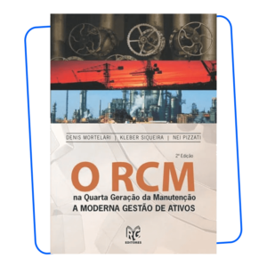 Livro O RCM na Quarta Geração de Manutenção: A Moderna Gestão de Ativos