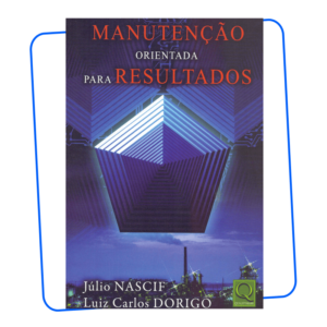 Livro Júlio Nascif e Luiz Carlos Dorigo Manutenção Orientada Para Resultados