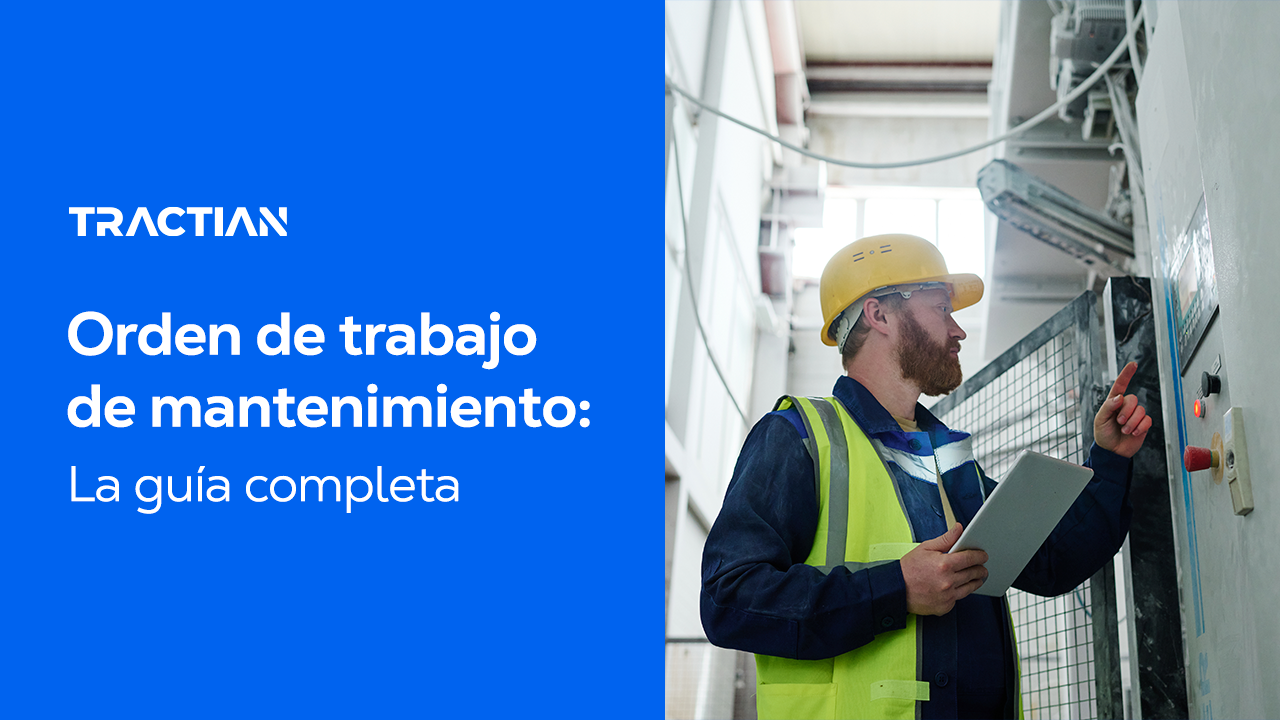 Orden de trabajo de mantenimiento: La guía completa [2025]