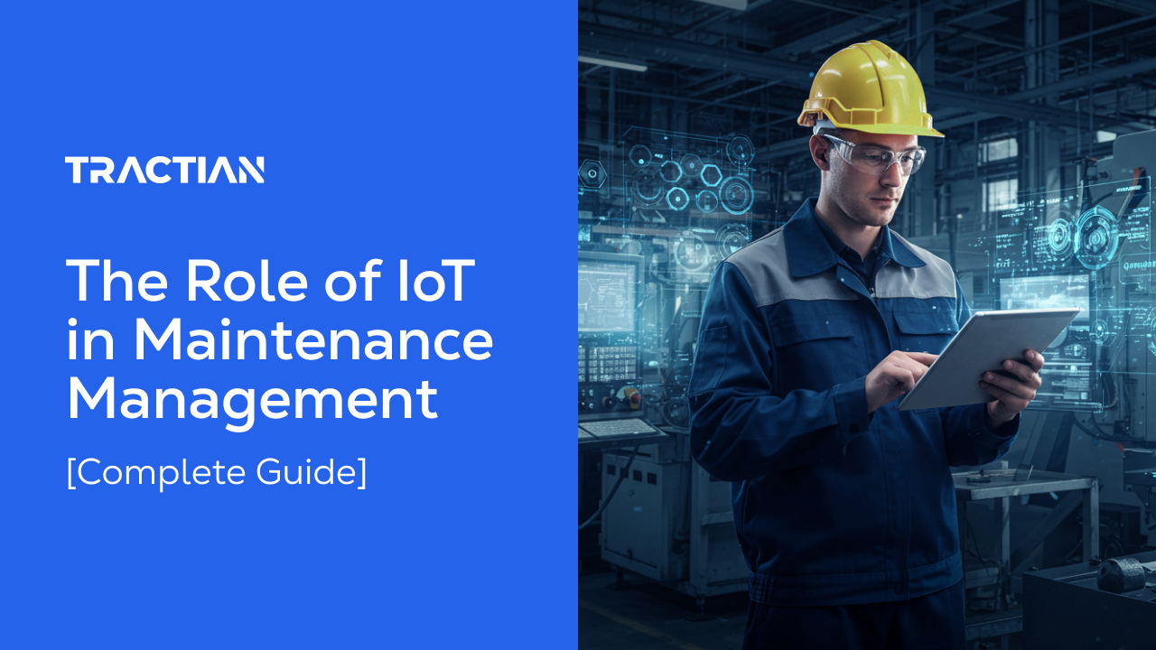 The Role of IoT in Maintenance Management [Complete Guide]