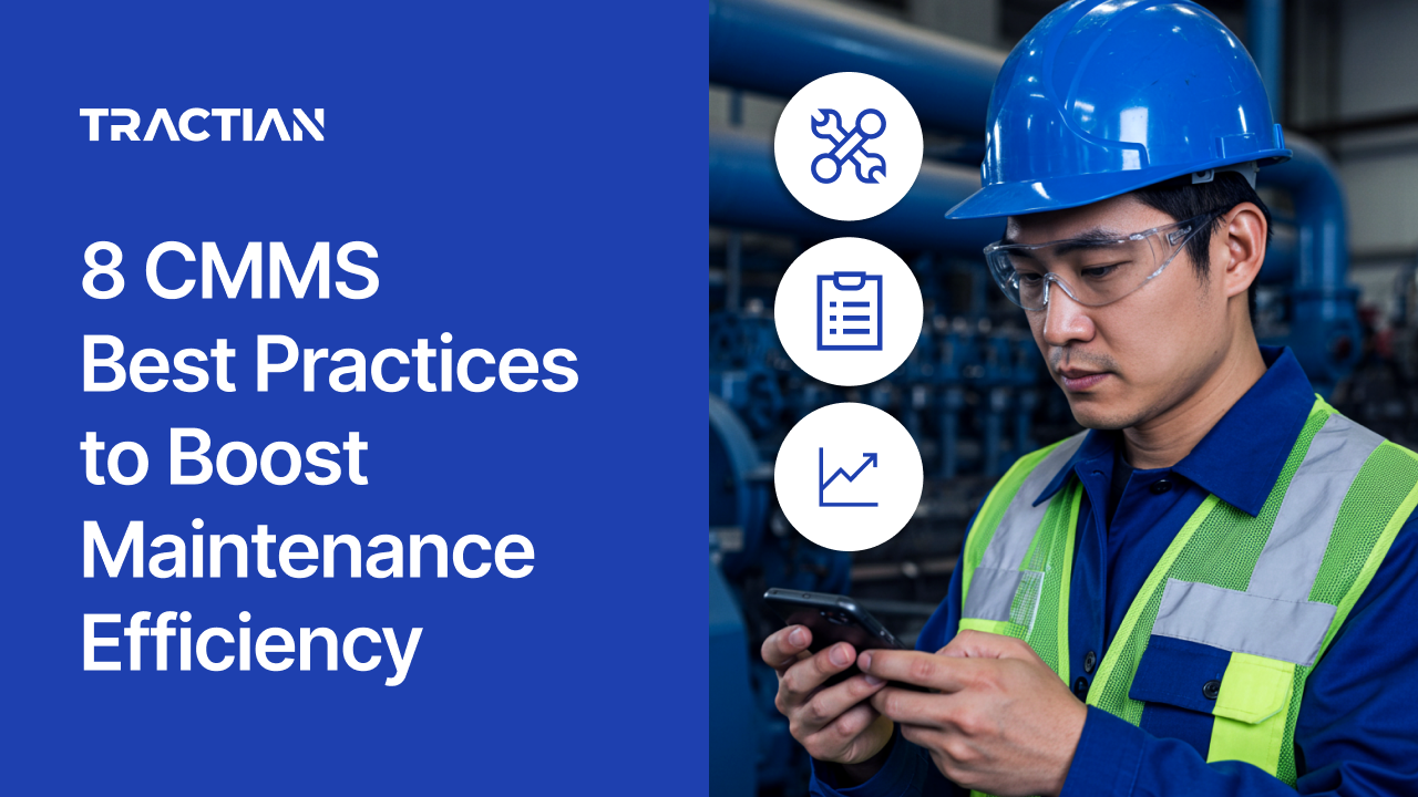 8 CMMS Best Practices to Boost Maintenance Efficiency