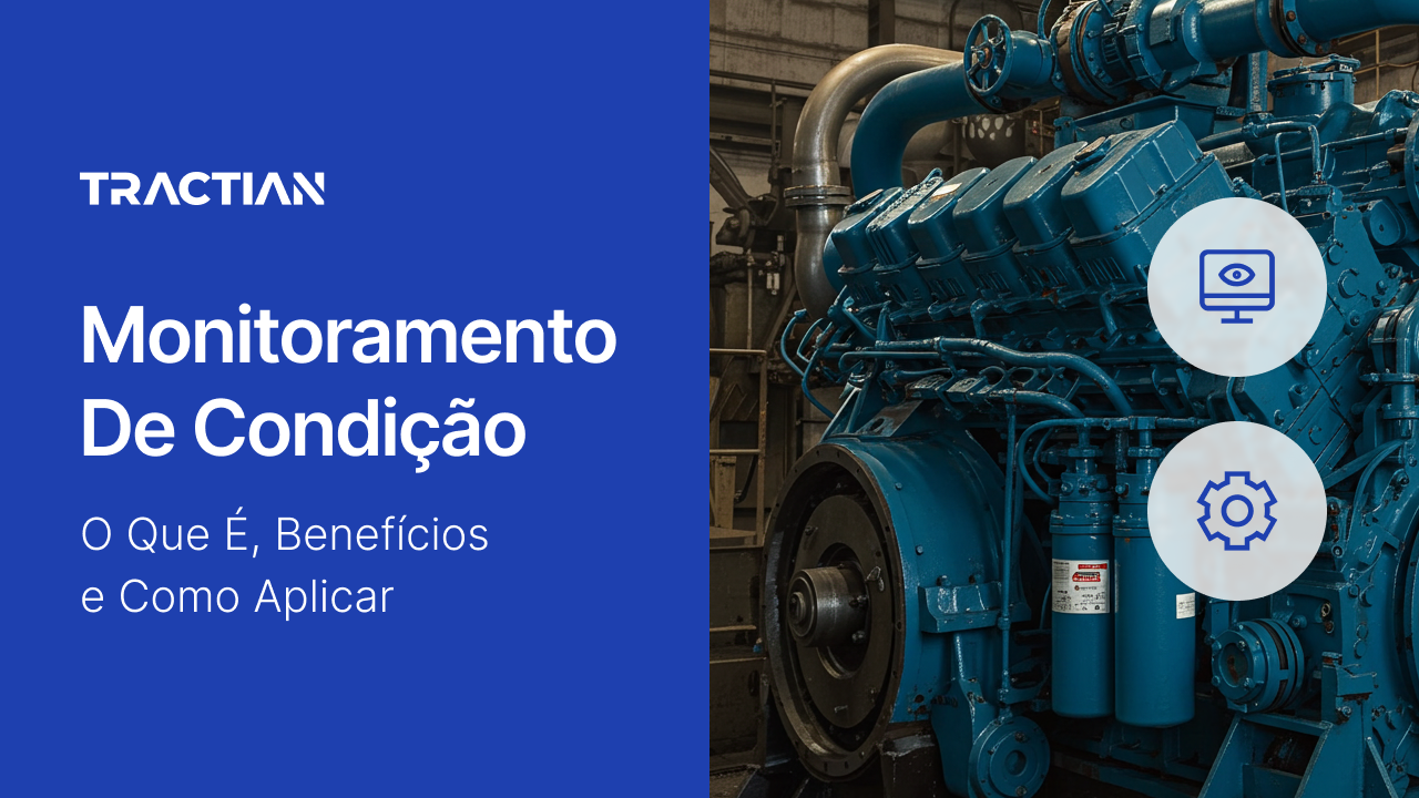 Monitoramento de Condição: O Que É, Benefícios e Como Aplicar