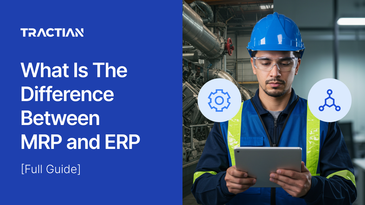 What Is The Difference Between MRP and ERP [Full Guide]