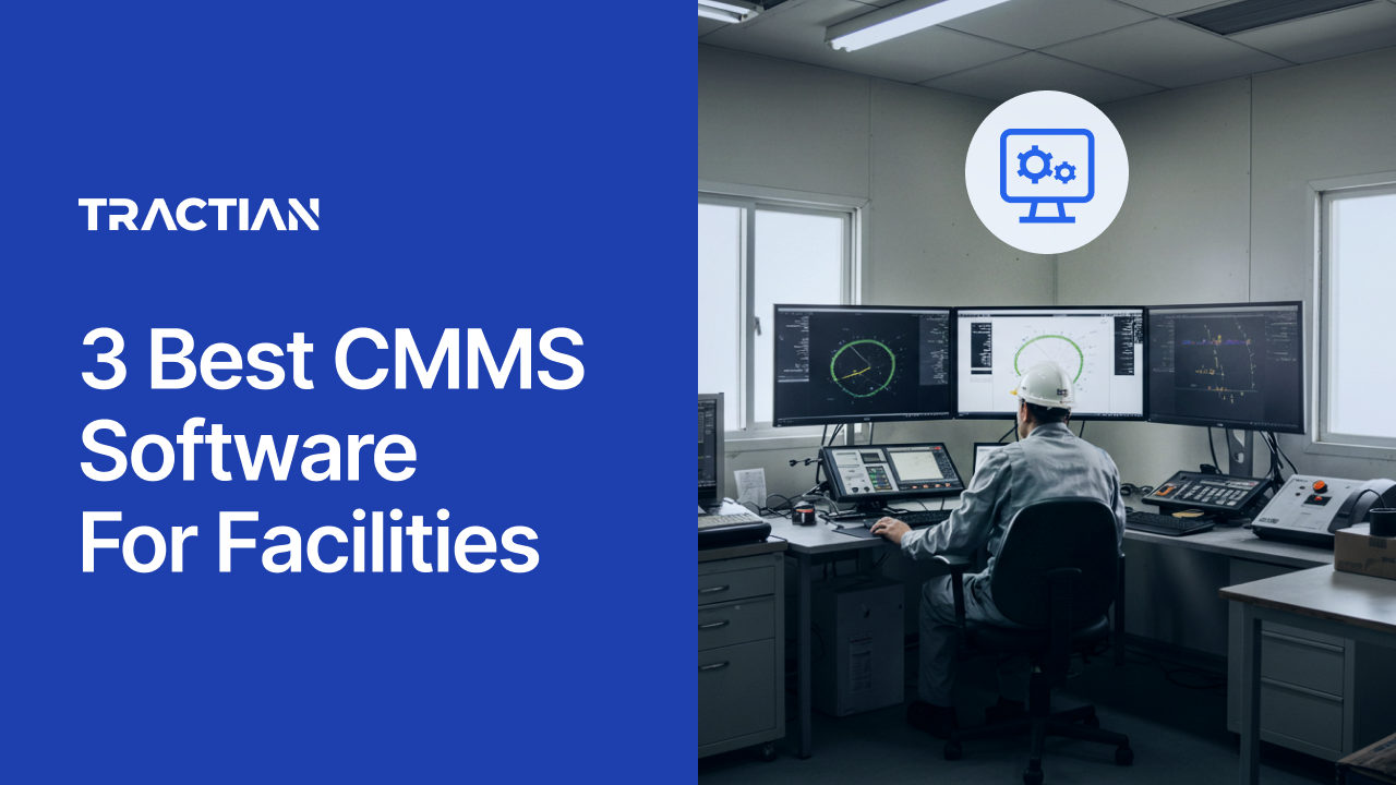3 of the Best CMMS Software for Facilities Maintenance