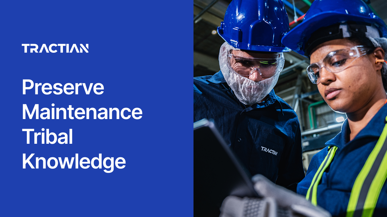 Preserve Maintenance Tribal Knowledge with AI-Powered CMMS