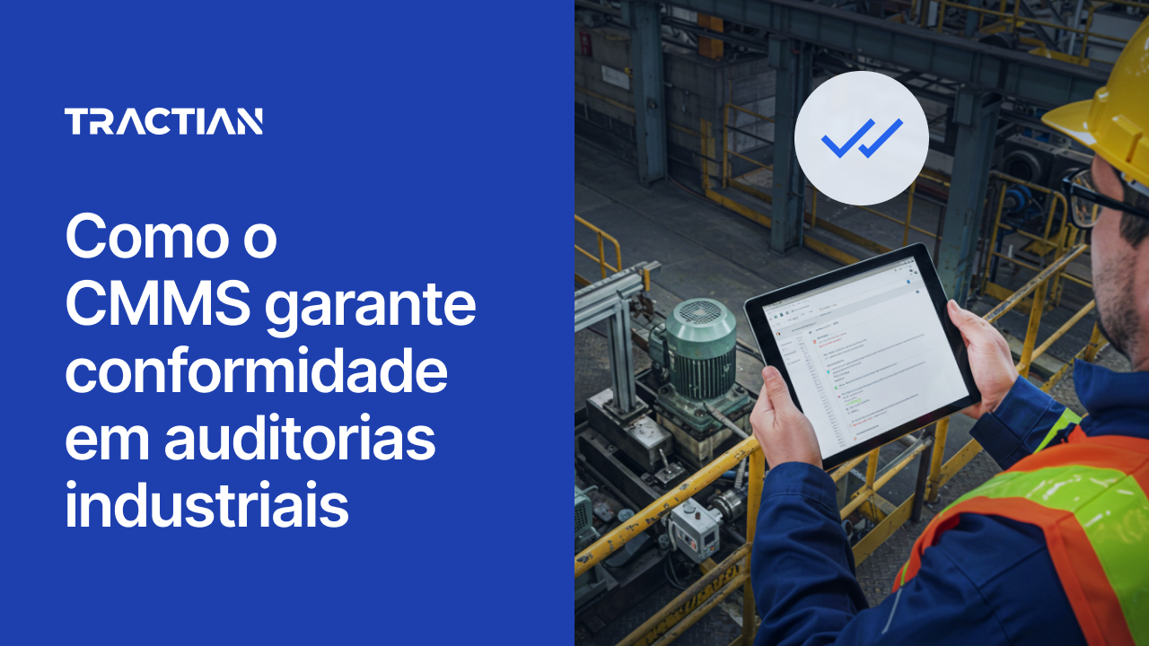 Como o CMMS garante conformidade em auditorias industriais