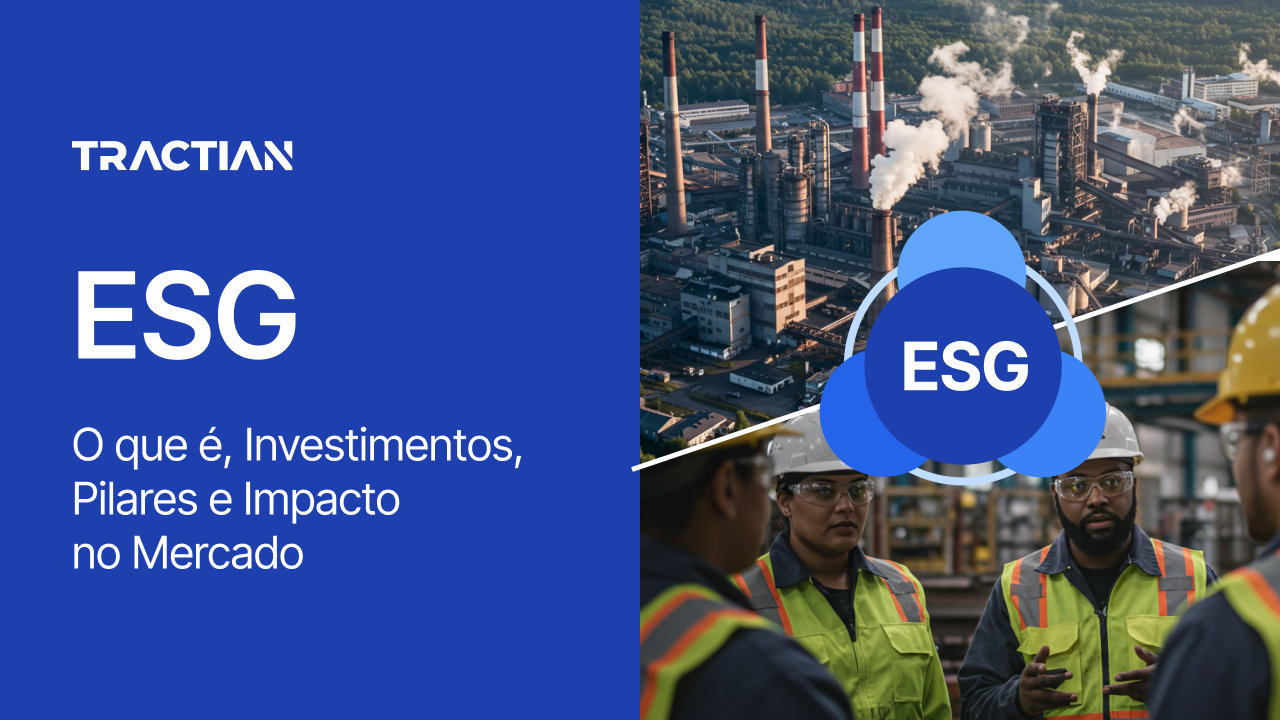 ESG: O que é, Investimentos, Pilares e Impacto no Mercado