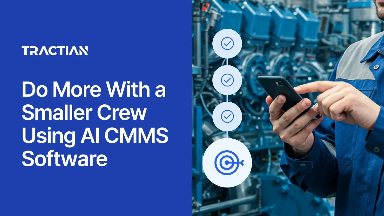 Do More With a Smaller Crew Using AI Maintenance Software
