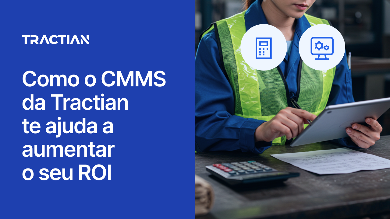 Como o CMMS da Tractian te ajuda a aumentar o seu ROI
