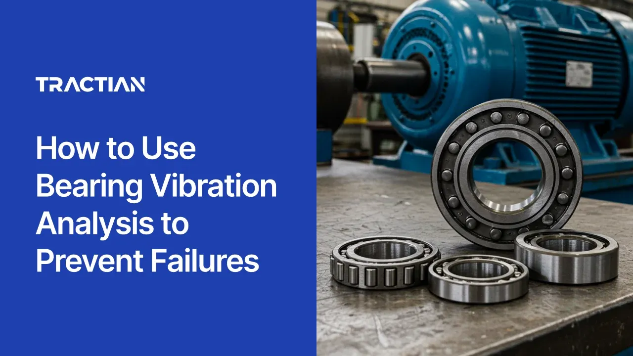 How to Use Bearing Vibration Analysis to Prevent Failures | Tractian