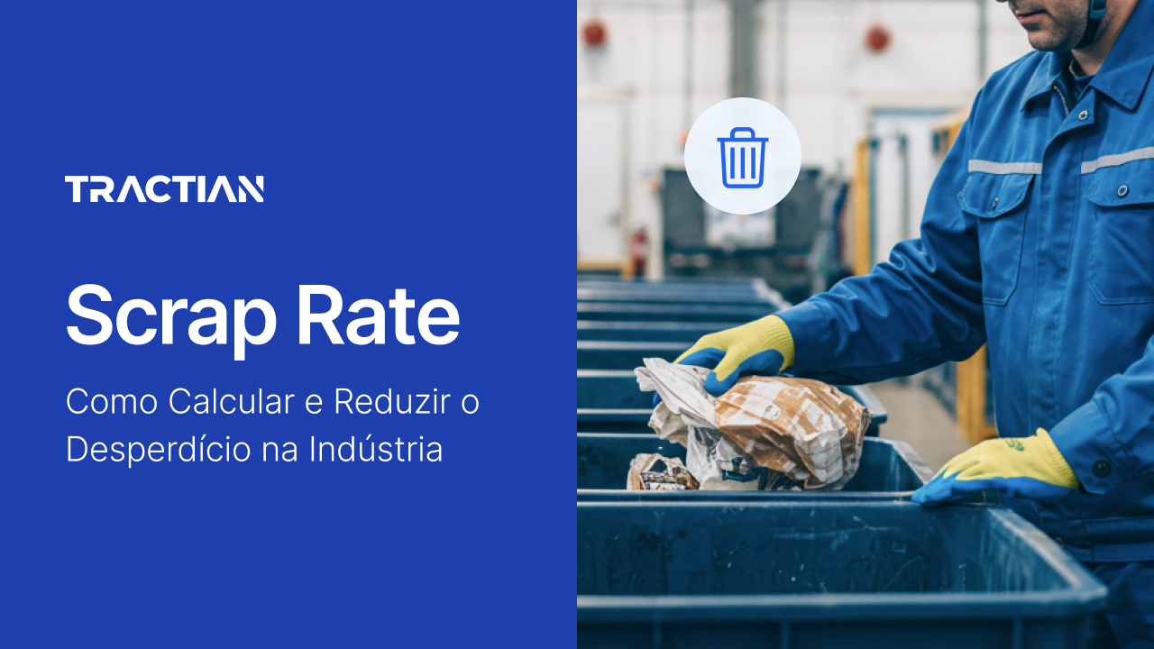 Scrap Rate: como calcular e reduzir o desperdício na indústria
