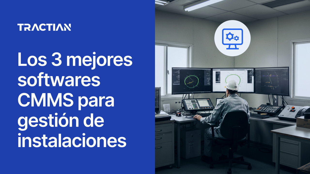 Los 3 mejores softwares CMMS para gestión de instalaciones