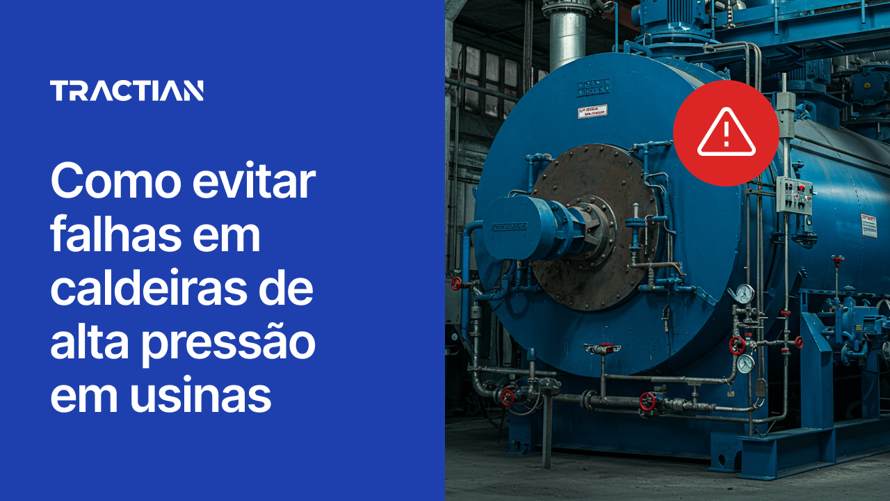 Como evitar falhas em caldeiras de alta pressão em usinas