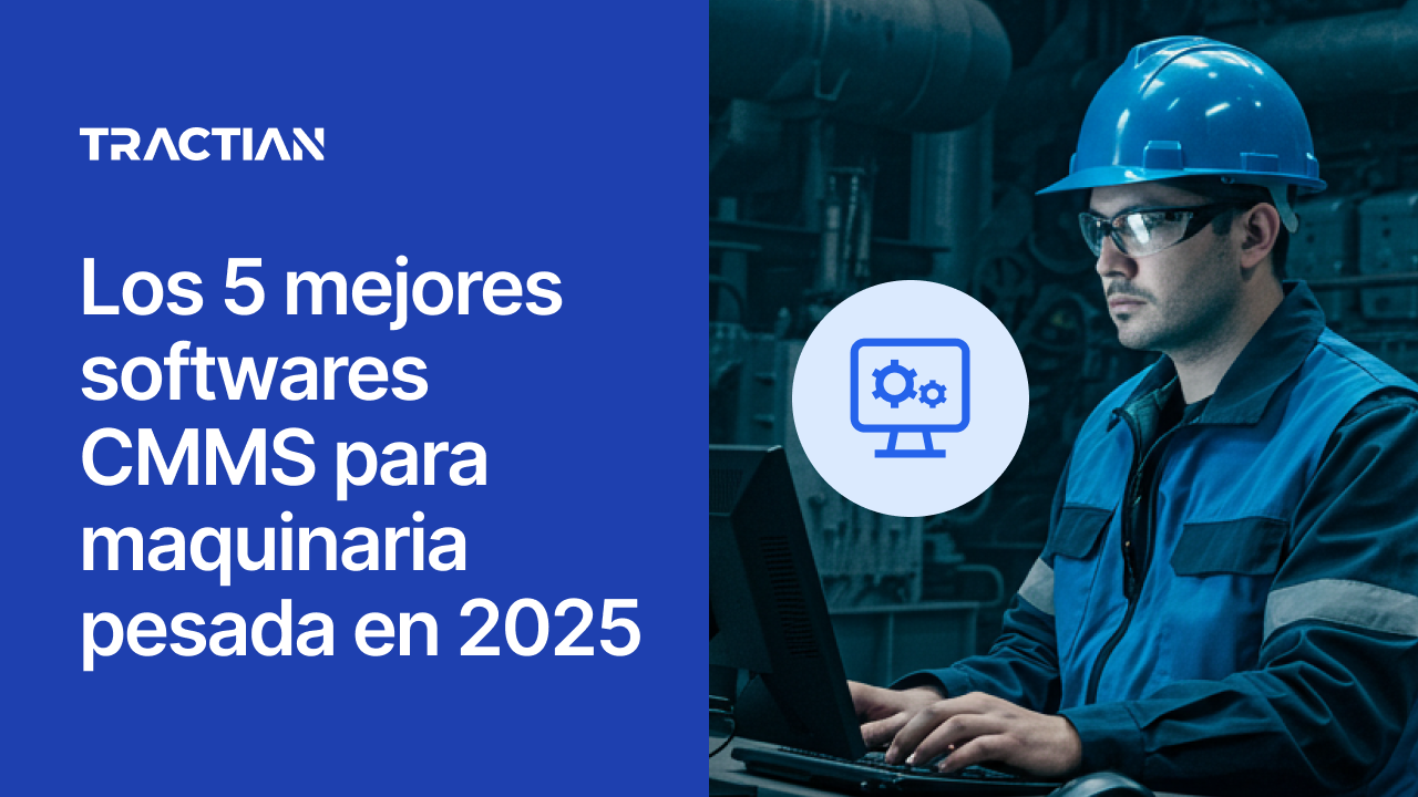 Los 5 mejores softwares CMMS para maquinaria pesada en 2025