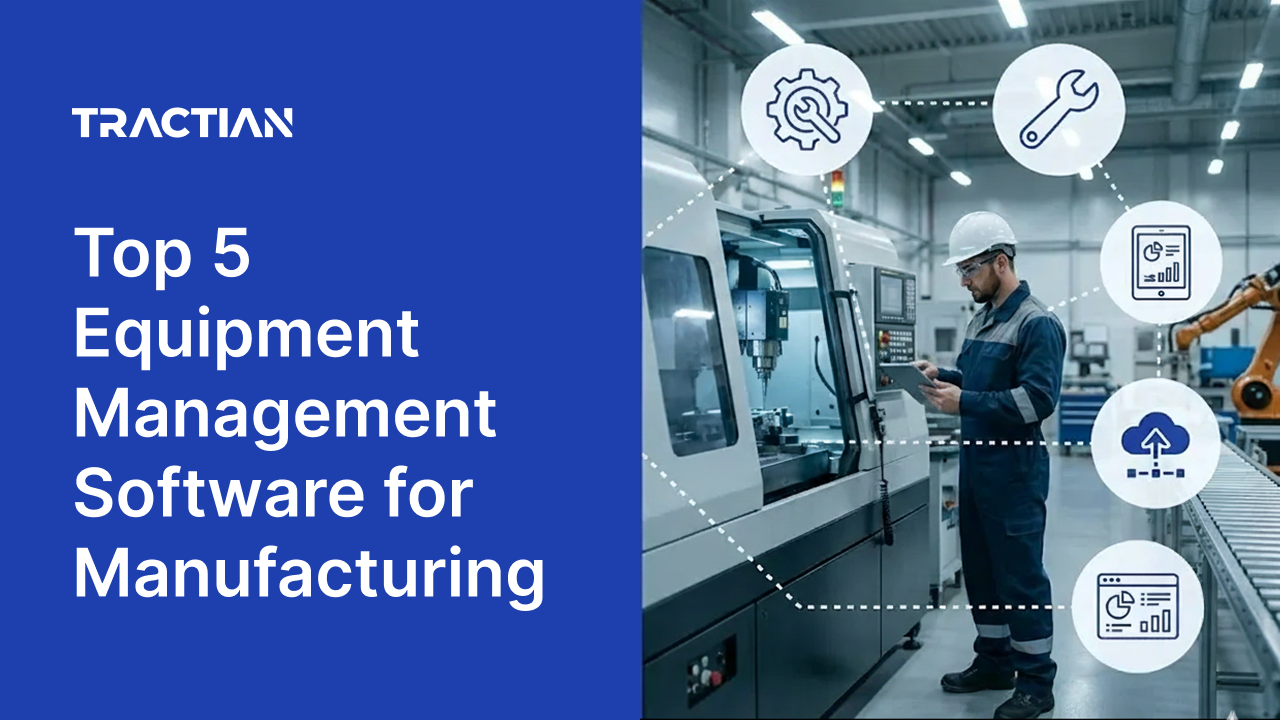 Top 5 Equipment Management Software for Manufacturing in 2026