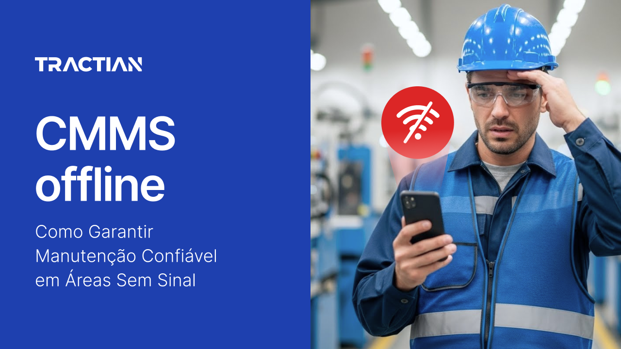 CMMS offline: como garantir manutenção confiável em áreas sem sinal