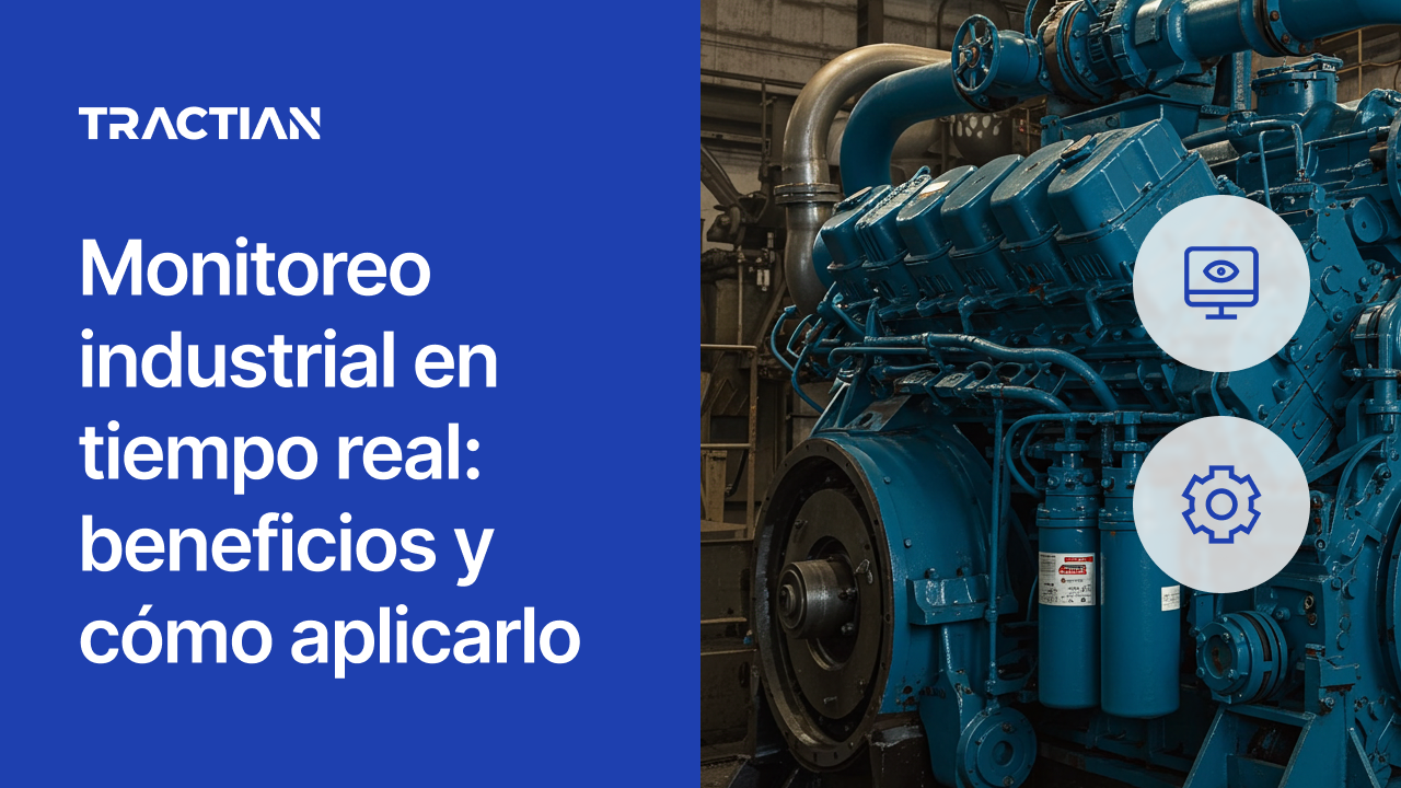 Monitoreo industrial en tiempo real: beneficios y cómo aplicarlo