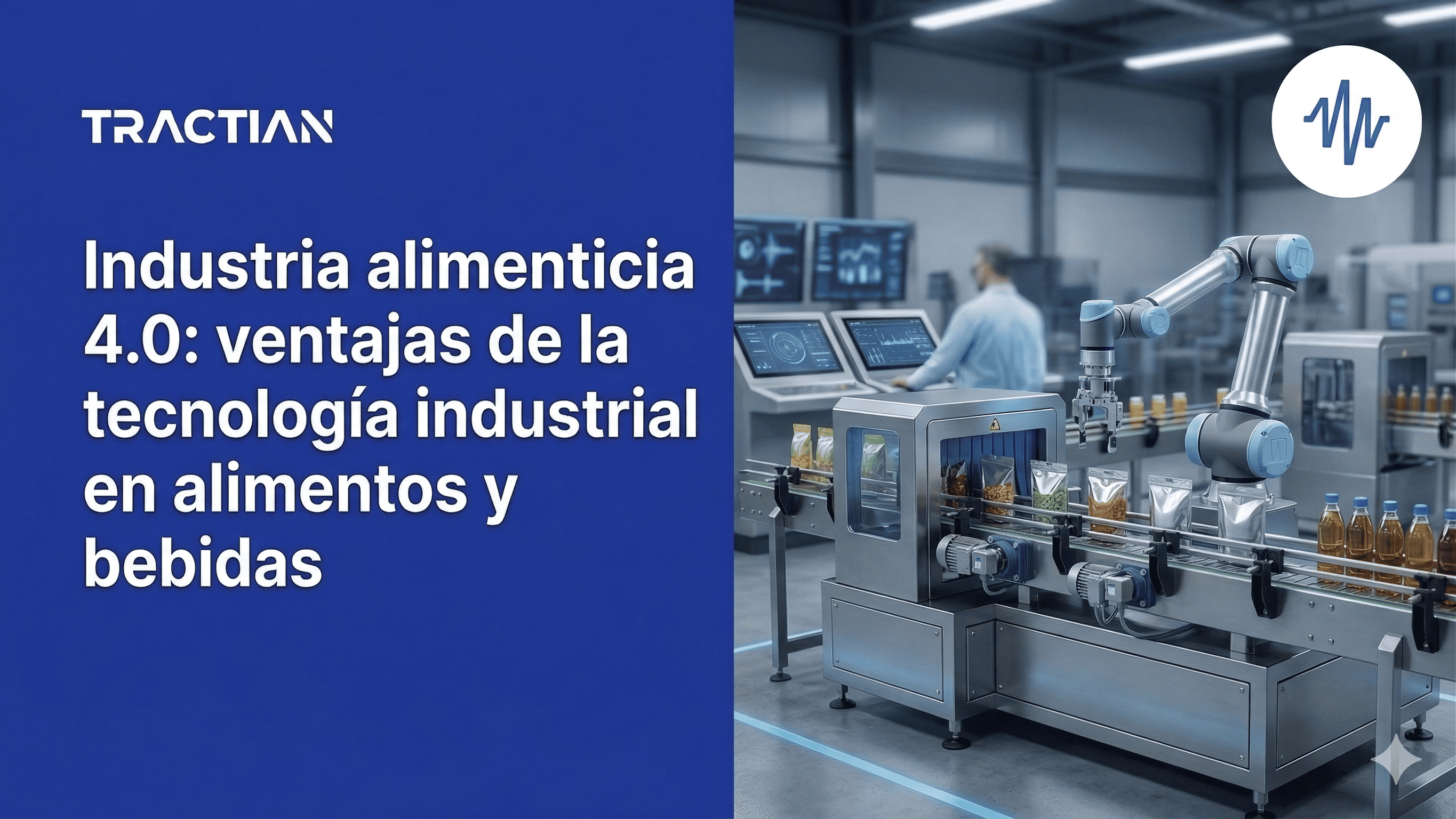 Industria alimenticia 4.0: ventajas de la tecnología industrial en alimentos y bebidas